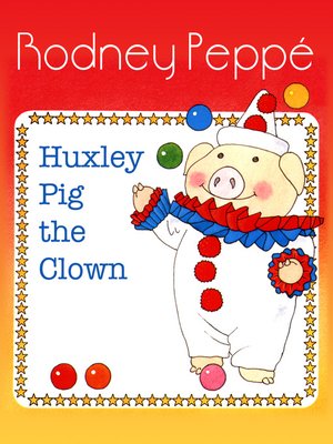 cover image of Huxley Pig the Clown